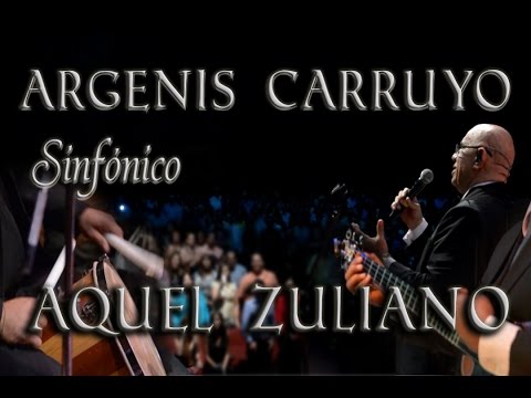 Aquel Zuliano Argenis Carruyo Sinfonico 13/24