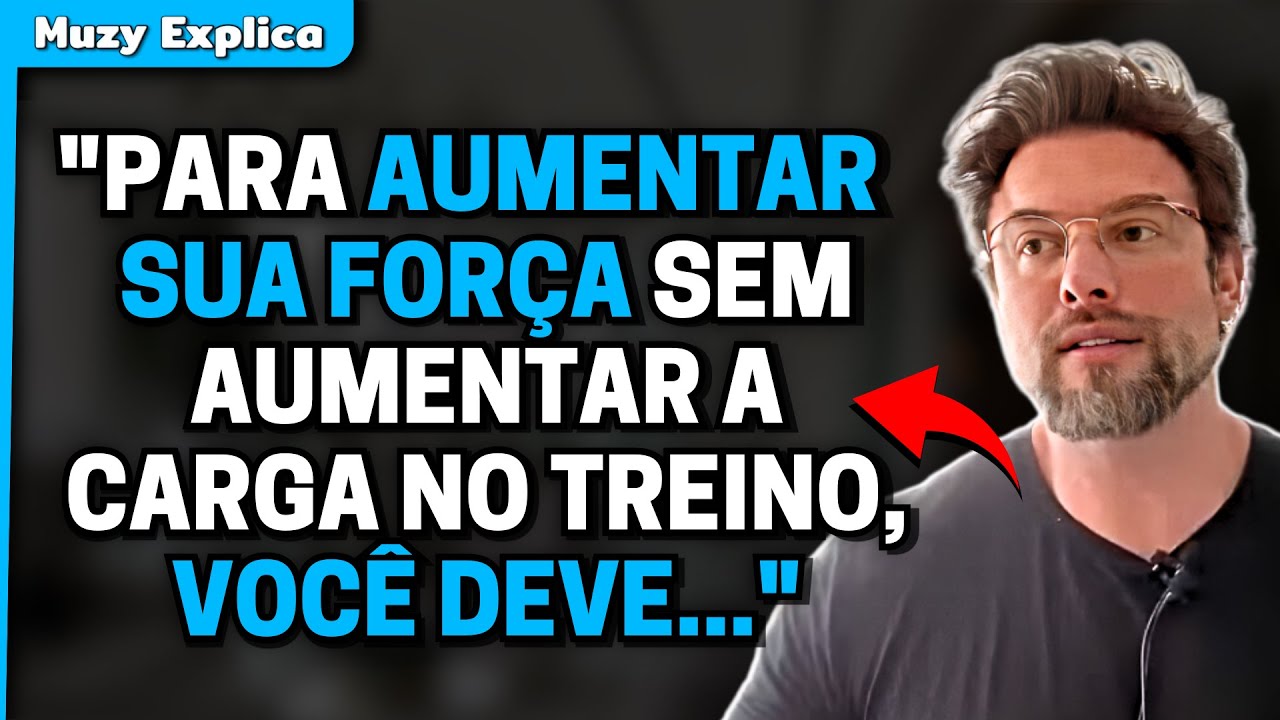 COMO GANHAR FORÇA SEM TREINAR SUBINDO CARGAS? | Muzy Explica