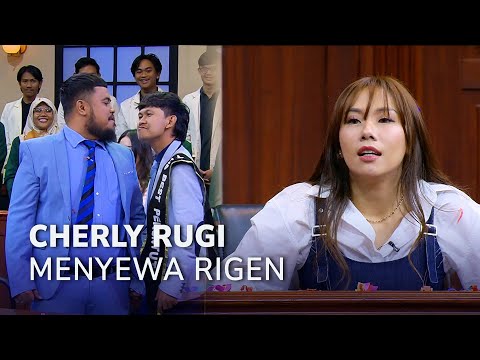CHERLY MERASA RUGI SEWA RIGEN MENJADI PEMBELA! (1/4) MAIN HAKIM SENDIRI