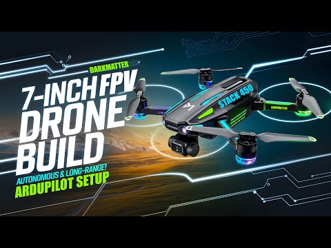 Build 7 inch Autonomous FPV Drone with Brahma F4 | Stack 450 | Ardupilot Complete Setup | DIY