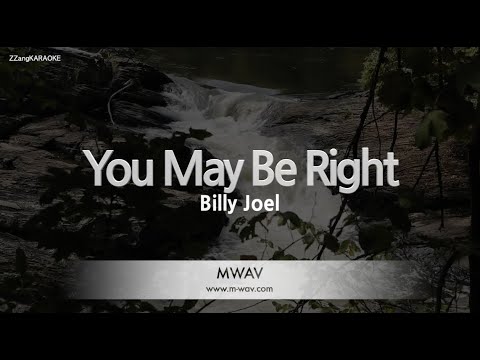 Billy Joel-You May Be Right (Karaoke Version)