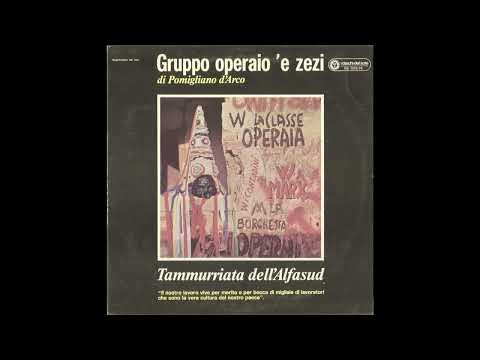 GRUPPO OPERAIO 'E ZEZI DI POMIGLIANO D'ARCO – TAMMURRIATA DELL' ALFASUD   (1976)