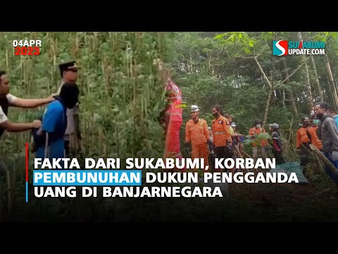 Fakta dari Sukabumi, Korban Pembunuhan Dukun Pengganda Uang di Banjarnegara