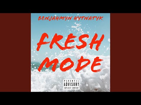 Fresh Mode