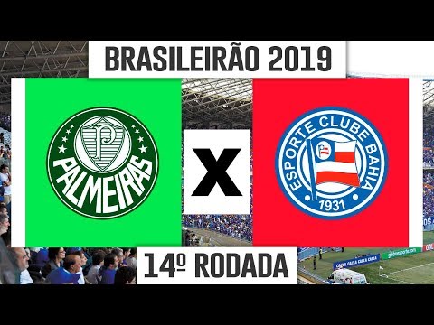 Palmeiras 2 x 2 Bahia Ao Vivo - Campeonato Brasileiro 11/08/2019