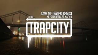 Keys N Krates - Save Me (ft. Katy B) (Naderi Remix)