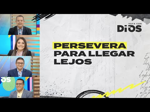 VayaconDios Ep. 690 - Persevera para llegar lejos