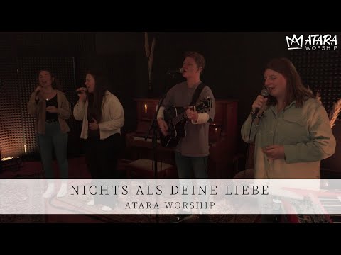 Nichts als deine Liebe - Atara Worship (Offizielles Musikvideo)