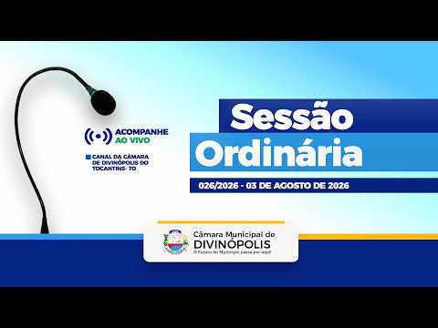26ª Sessão Ordinária - Câmara de Divinópolis do Tocantins - TO | 03/08/2026
