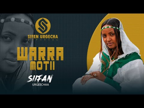 Siifan Urgeechaa Warra Mootii   (New oromo music vedio 2025 )