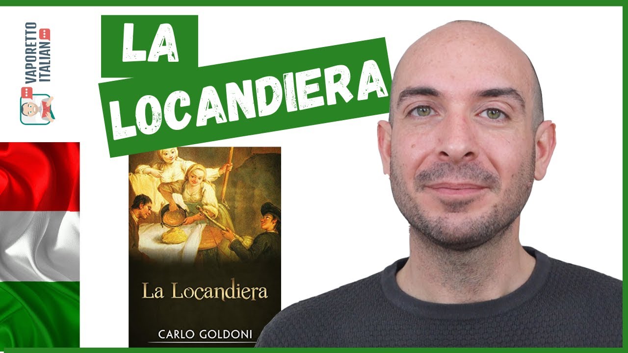 "La locandiera" di Carlo Goldoni | Letteratura e teatro italiani | Impara l'italiano con Francesco