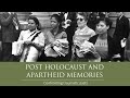 Post Holocaust And Apartheid Memories Confronting Traumatic Pasts
