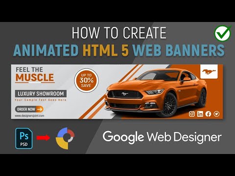 How to Create Animated HTML5 Banner Ads Using Google Web Designer Convert PSD Banners to HTML5