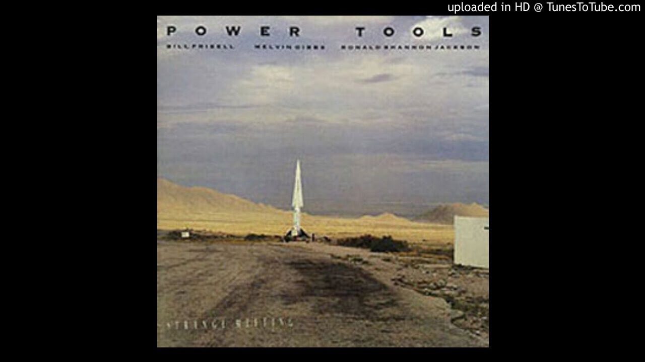 Power Tools: Unchained Melody