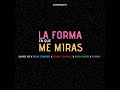 Myke Towers Ft. Sammy ❌ Lenny Tavarez ❌ Súper Yei ❌ Rafa Pabon - La Forma En Que Me Miras