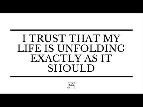 Music for Meditation | Affirmation "I Trust That My Life Is Unfolding Exactly As It Should" Video
