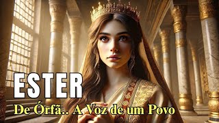 Ester: A Órfã Que Virou Rainha e Salvou Seu Povo | Histórias Bíblicas