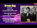 Green Day Greatest Hits 2024Collection Top 10 Hits Playlist Of All Time
