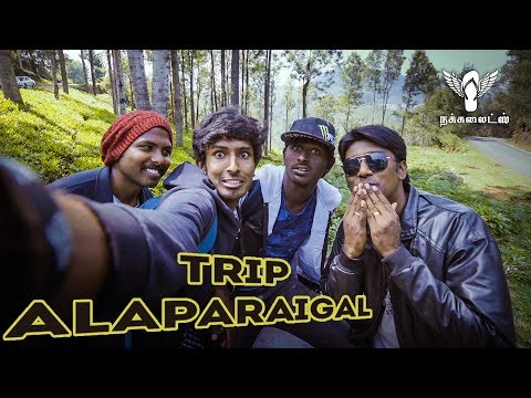 Trip Alaparaigal Teaser - Nakkalites