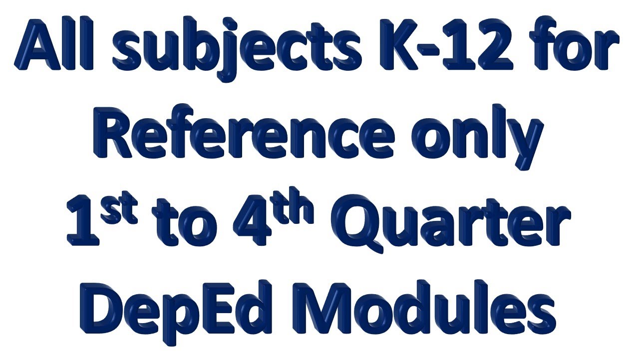 First, Second, Third, Fourth Quarter 1st, 2nd, 3rd, 4th quarter DepEd Modules Links