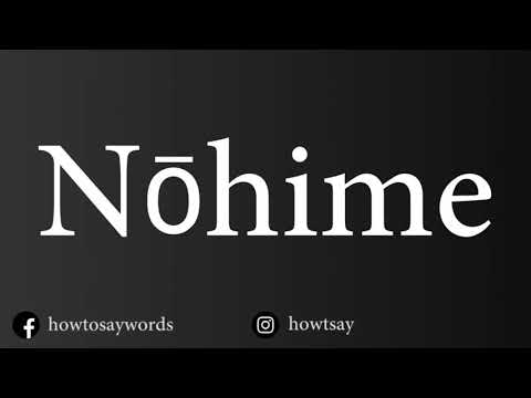 How To Pronounce Nohime