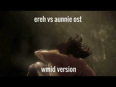 Eren vs Annie  Forest Fight OST Wmid Version