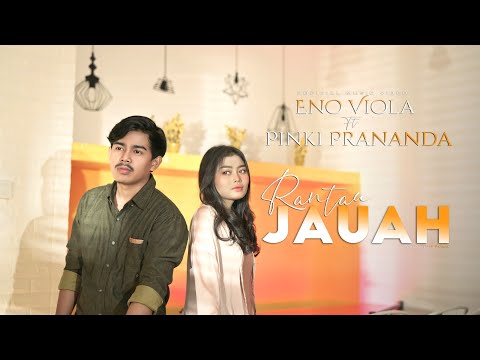 ENO VIOLA ft PINKI PRANANDA - RANTAU JAUH [Official Music Video]