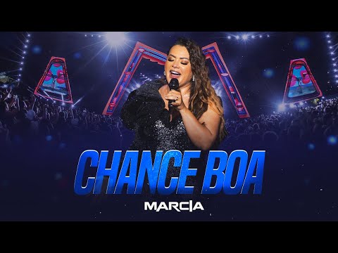 Márcia Fellipe - Chance Boa