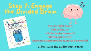 Brain Strategies for Making Learning Stick and the Divided Brain Controversy Solved