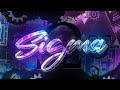 4K Sigma By MindCap Many More Extreme Demon Geometry Dash 2 11