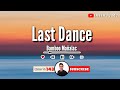 Our "Last Dance"- (Lyrics) By-Bamboo Mañalac | Enter Tv 143
