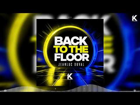 Jeanluc Duval - Back To The Floor