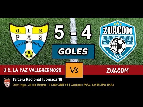 Vídeo de los goles del partido UD LA PAZ VALLEHERMOSO 5 - ZUACOM 4, JORNADA 16