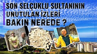 SON SELÇUKLU SULTANININ UNUTULAN İZLERİ BAKIN NEREDE ? / Samsun Müzesi / Talha Uğurluel