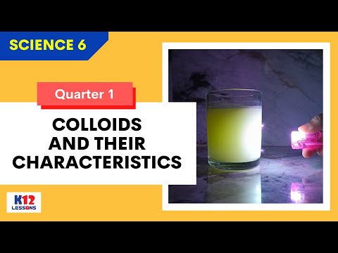 Sci6 Q1 L6 - Colloids and Their Characteristics