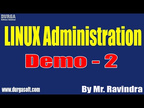 LINUX Administration tutorials || Demo - 2 || by Mr. Ravindra On 15-08-2020 @9AM