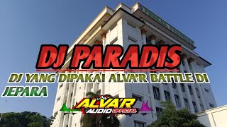 Download lagu DJ PARADIS DJ YANG DIPAKAI ALVA R AUDIO SAAT BATTLE DI JEPARA TEAM DEM DEM  mp3
