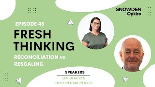 Episode 45: Reconciliation vs Rescaling