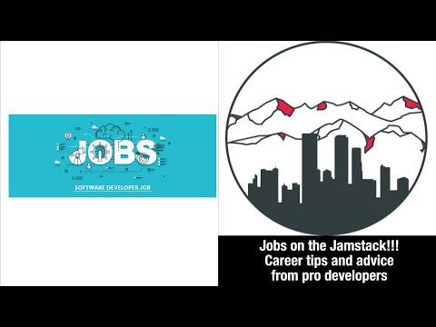 Jamstack Denver - 03/04/2020 - Jobs on the Jamstack Panel! Career Tips and Advice