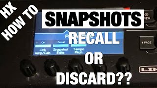 Line 6 Pod Go: HX Snapshot Discard Or Recall