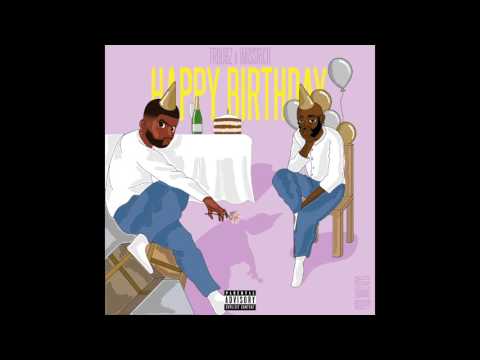 iMiSSRiCH x Troubz - Happy Birthday {Official Audio}