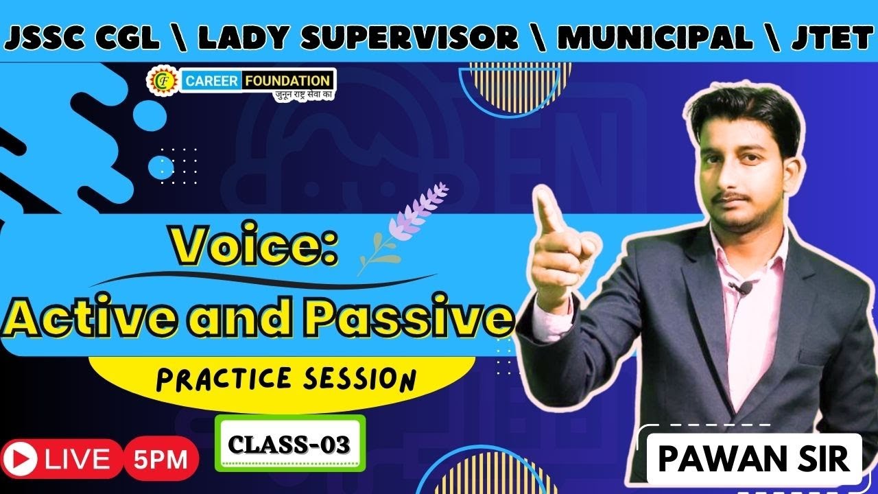 Voice: Active and Passive | 03 | JSSC CGL | Lady Supervisor | Municipal | BY PAWAN SIR