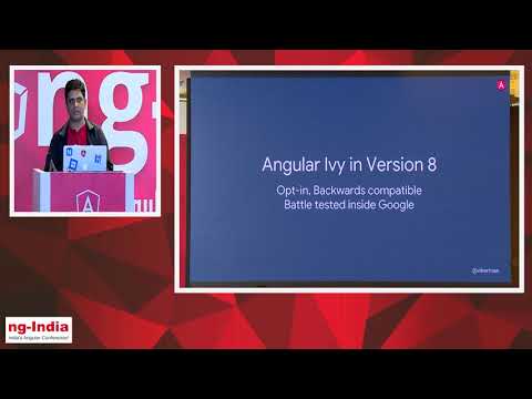 Overview of Ivy, Angular's new renderer - Vikram Subramanian | ng-India 2019