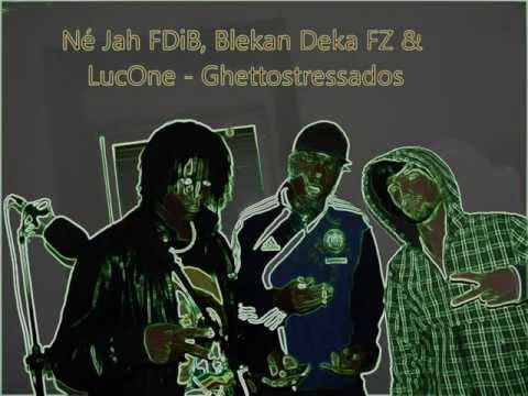 NeJah FDiB, Blekan Deka FZ & LucOne - Ghettostressados (2011)