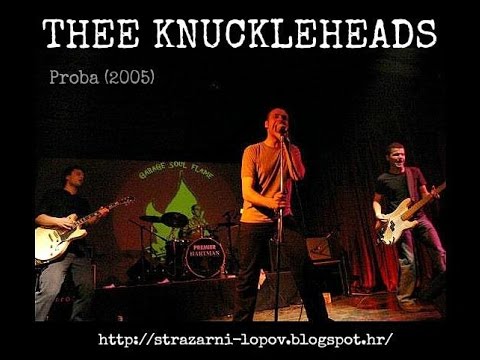 THEE KNUCKLEHEADS - Proba 2005