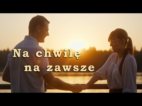 Na chwilę na zawsze ENGLISH SUBTITLES