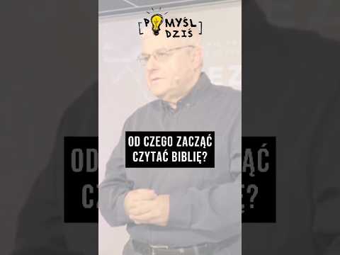 🟢 Od czego zacząć czytać Biblię? #PomyślDziś #2009