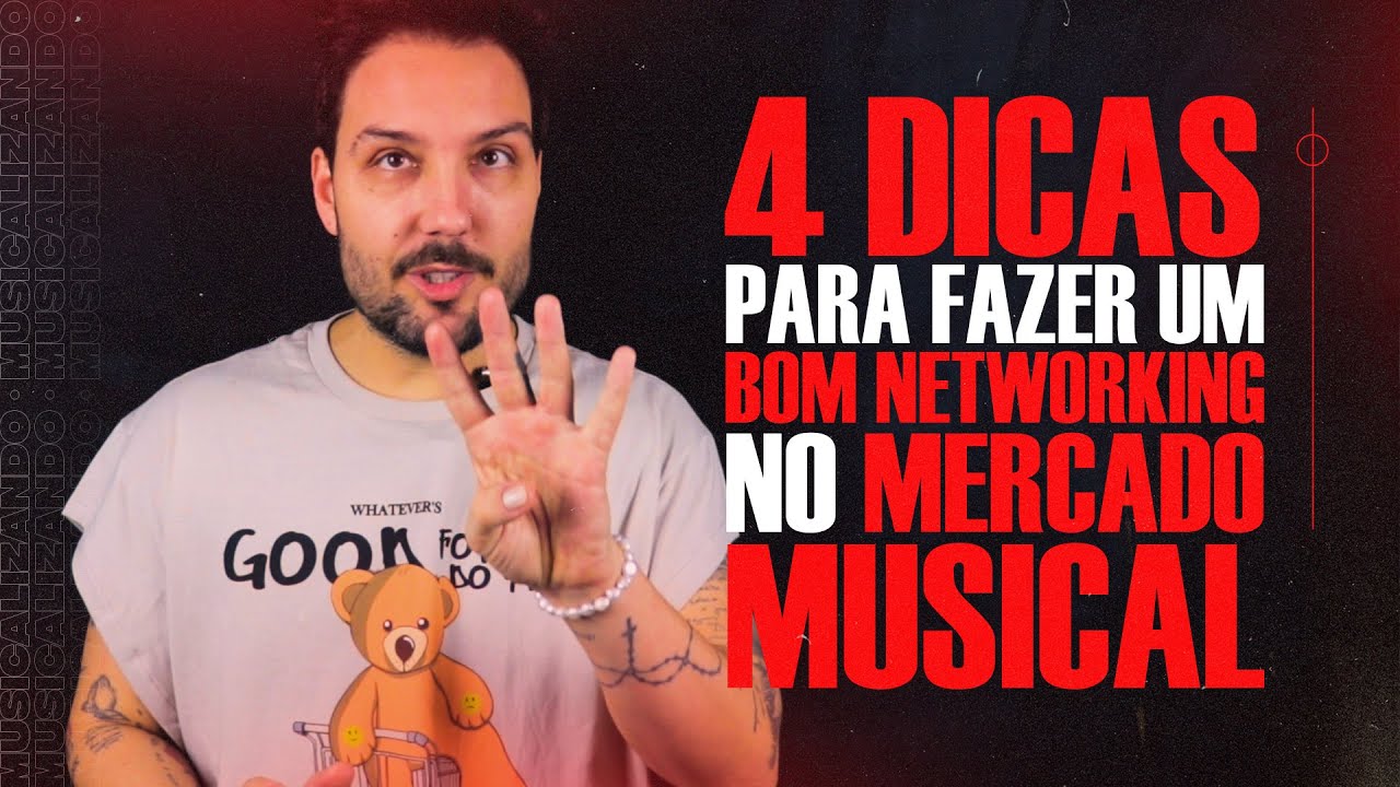 4 DICAS para fazer um BOM NETWORKING no mercado musical | Musicalizando