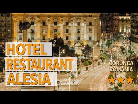 Hotel Restaurant Alesia hotel review | Hotels in Corunca | Romanian Hotels