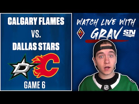 Watch Game 6 Calgary Flames vs. Dallas Stars LIVE w/ @GravitehHockey